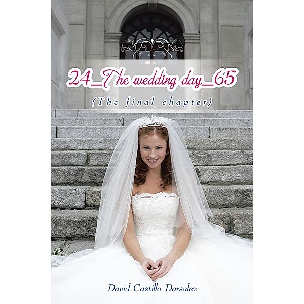 24_The Wedding Day_65, David Castillo Dorsalez