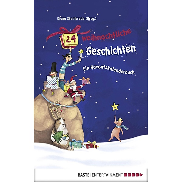 24 weihnachtliche Geschichten. Ein Adventskalenderbuch / Boje digital ebook