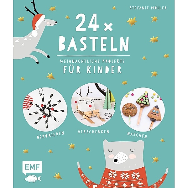 24 x Basteln - Weihnachtliche Projekte für Kinder, Stefanie Möller