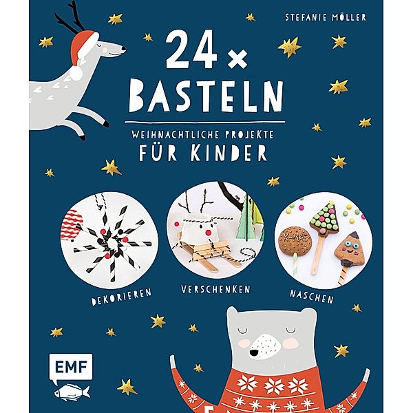 24 x Basteln - Weihnachtliche Projekte für Kinder, Stefanie Möller