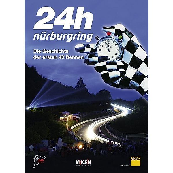24h Nürburgring - Die Geschichte der ersten 40 Rennen, Wilfried Müller, Jörg Ufer