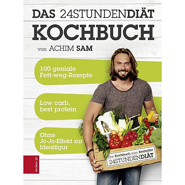 24STUNDENDIÄT - Das Kochbuch, Achim Sam