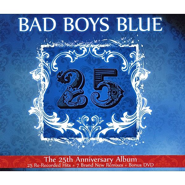 25, Bad Boys Blue