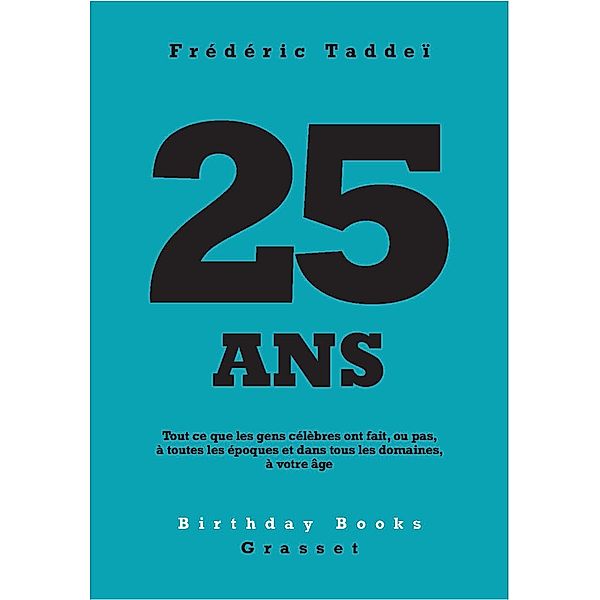 25 ans / Birthday Books, Frédéric Taddeï