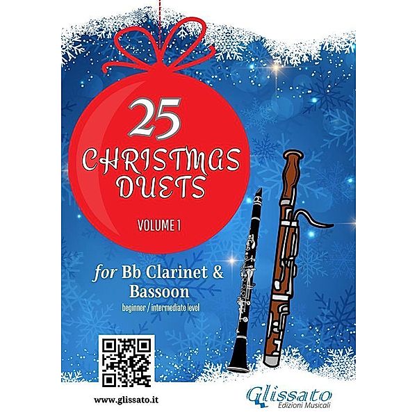 25 Christmas Duets book for Bb Clarinet and Bassoon - Volume 1 / Christmas duets for Clarinet and Bassoon Bd.1, Wolfgang Amadeus Mozart, Alfonso Maria de Liguori, George Friedrich Handel, Christmas Carols, Johannes Brahms