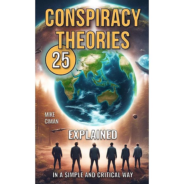 25 Conspiracy Theories, Mike Ciman