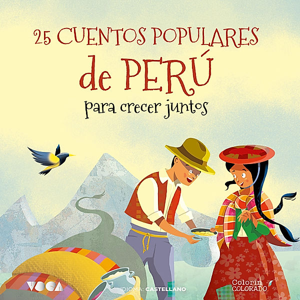 25 cuentos populares de Perú para crecer juntos, José Morán Orti, Tradición popular