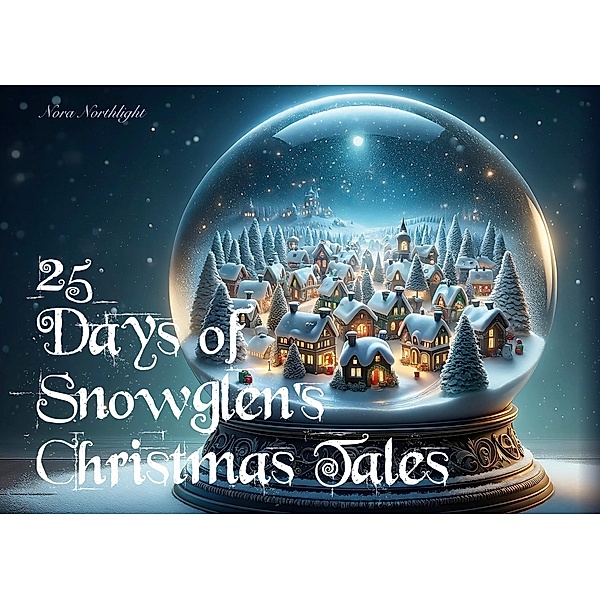 25 Days of Snowglen's Christmas Tales, Nora Northlight