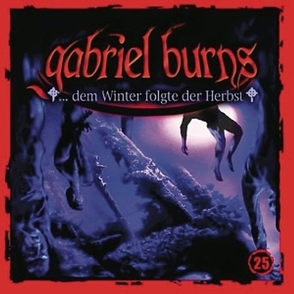 25/...Dem Winter Folgte Der Herbst, Gabriel Burns