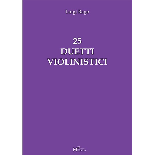 25 duetti violinistici, Luigi Rago