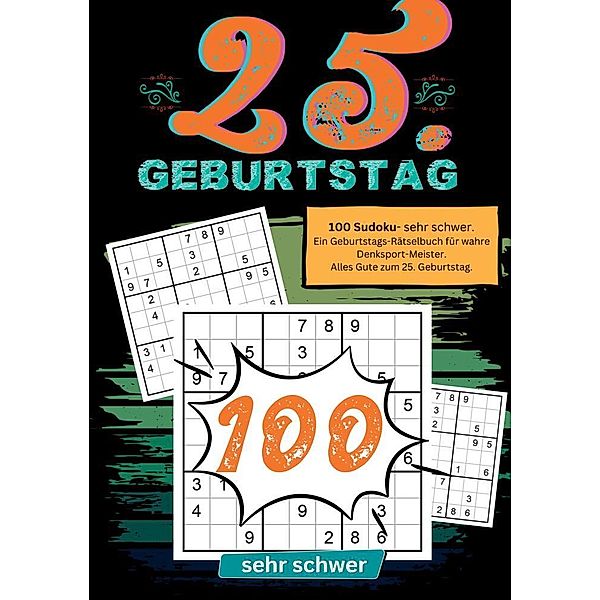 25. Geburtstag- Sudoku Geschenkbuch, Geburtstage mit Sudoku