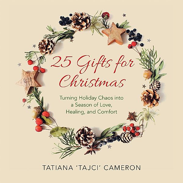 25 Gifts for Christmas, Tatiana 'Tajci' Cameron