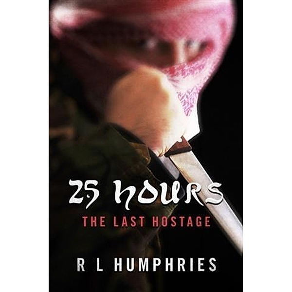 25 Hours, R L Humphries