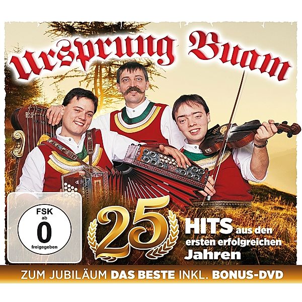 25 Jahre 25 Hits - Zum Jubiläum das Beste (CD+DVD), Ursprung Buam