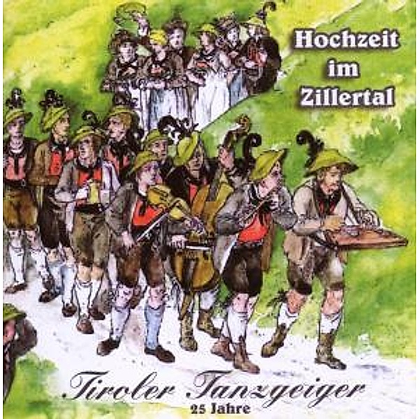 25 Jahre-Hochzeit Im Zillertal, Tiroler Tanzgeiger