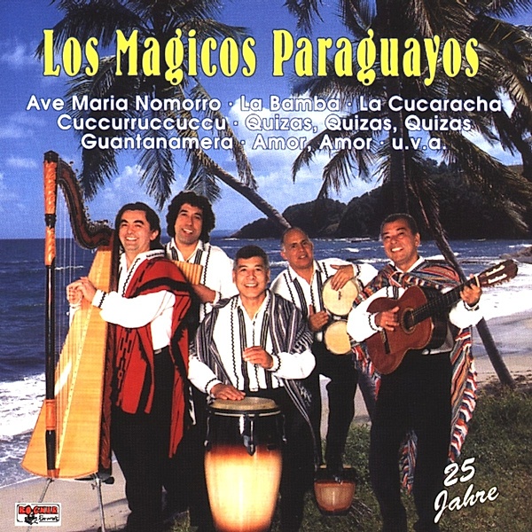 25 Jahre-ihre Hit's, Los Magicos Paraguayos