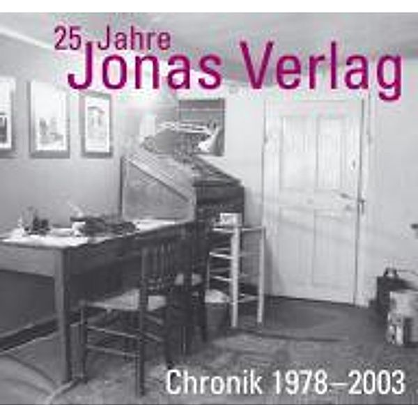 25 Jahre Jonas Verlag für Kunst und Literatur GmbH