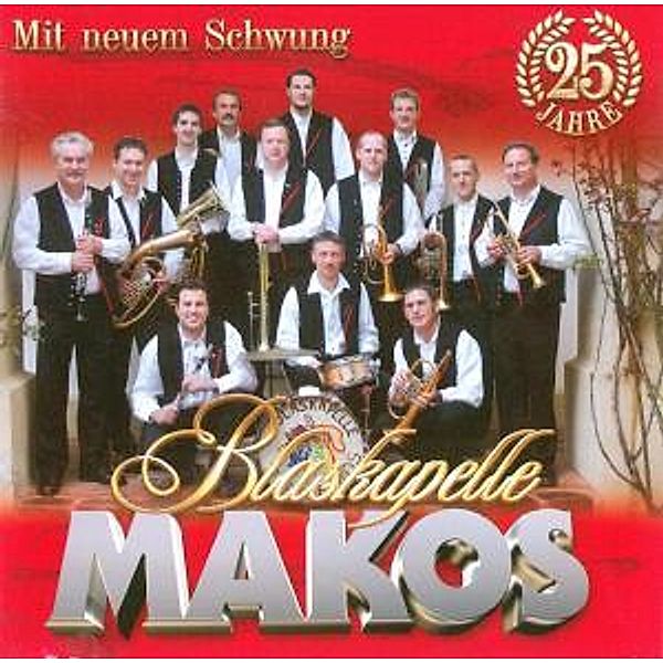 25 Jahre Mit Neuem Schwung, Blaskapelle Makos