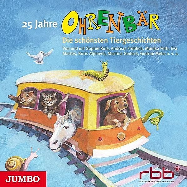 25 Jahre Ohrenbär. Die schönsten Tiergeschichten,1 Audio-CD