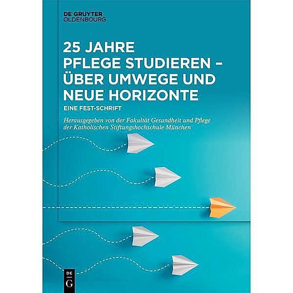 25 Jahre Pflege studieren - Über Umwege und neue Horizonte / Jahrbuch des Dokumentationsarchivs des österreichischen Widerstandes