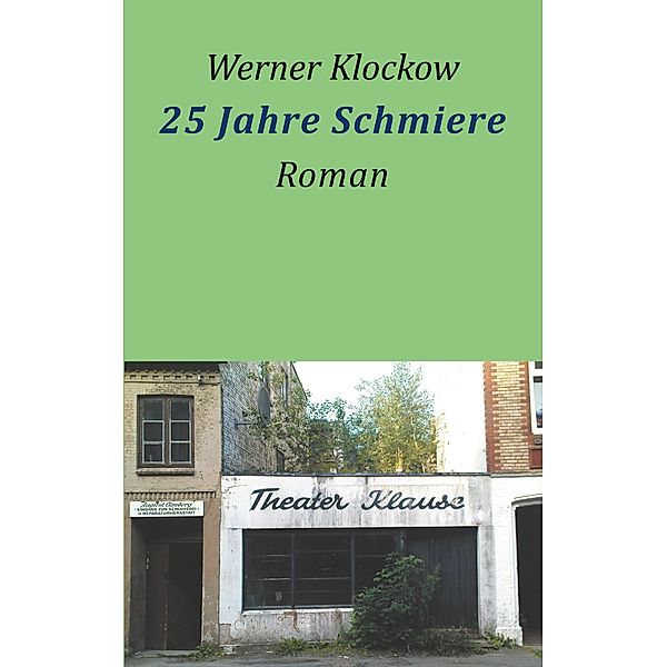 25 Jahre Schmiere, Werner Klockow