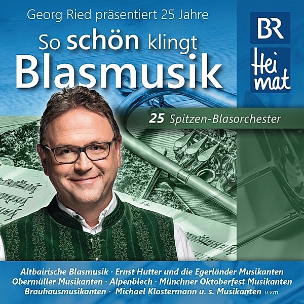25 Jahre So Schön Klingt Blasmusik, Georg Präs.Diverse Blaskapellen Ried