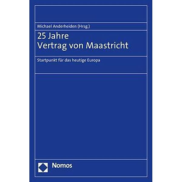 25 Jahre Vertrag von Maastricht