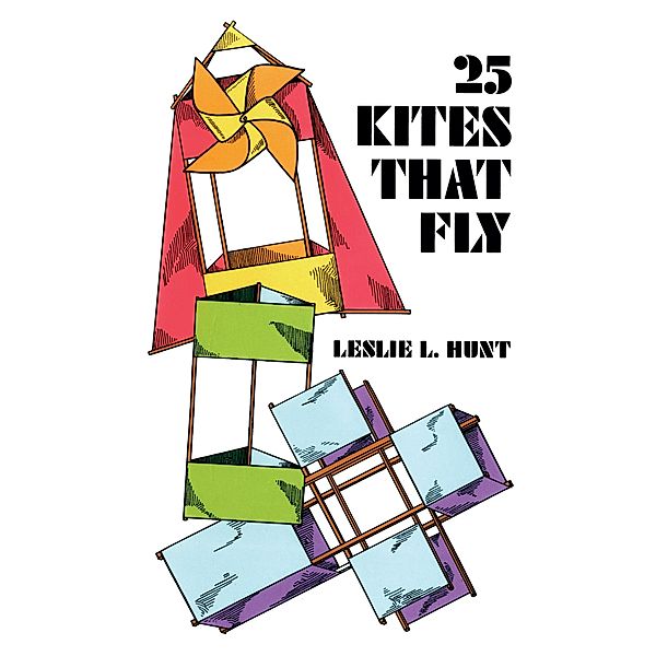 25 Kites That Fly, Leslie Hunt