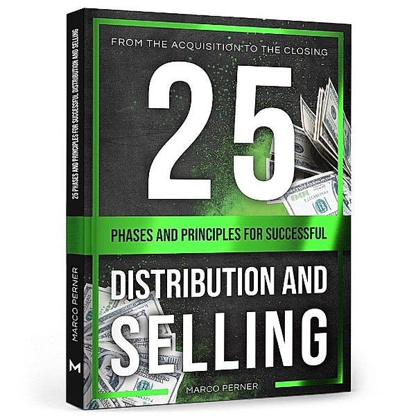 25 Phases and Principles for Successful Distribution and Selling, Marco Perner