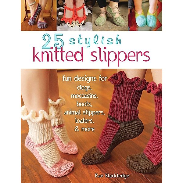 25 Stylish Knitted Slippers, Rae Blackledge