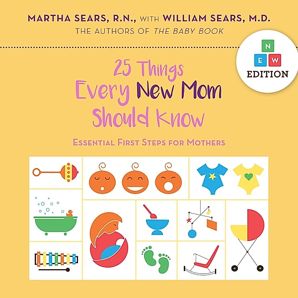 25 Things Every New Mom Should Know, Martha Sears, William Sears