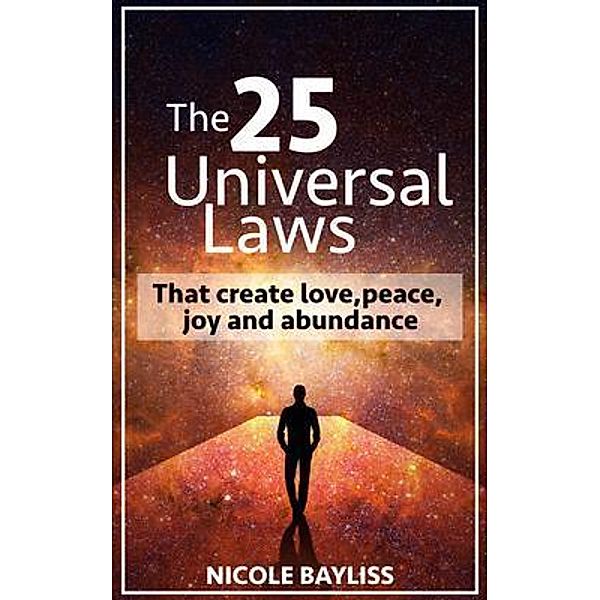 25 Universal Laws, Nicole Bayliss