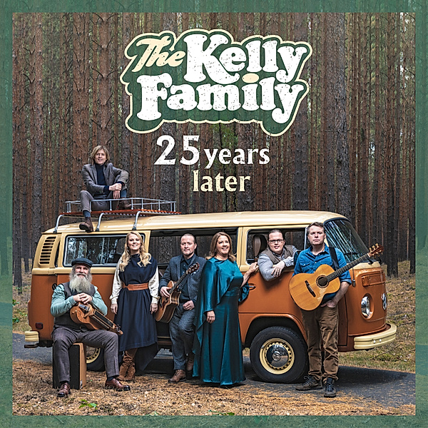 25 Years Later, The Kelly Family