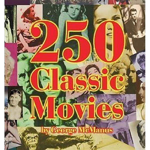 250 Classic Movies, George McManus