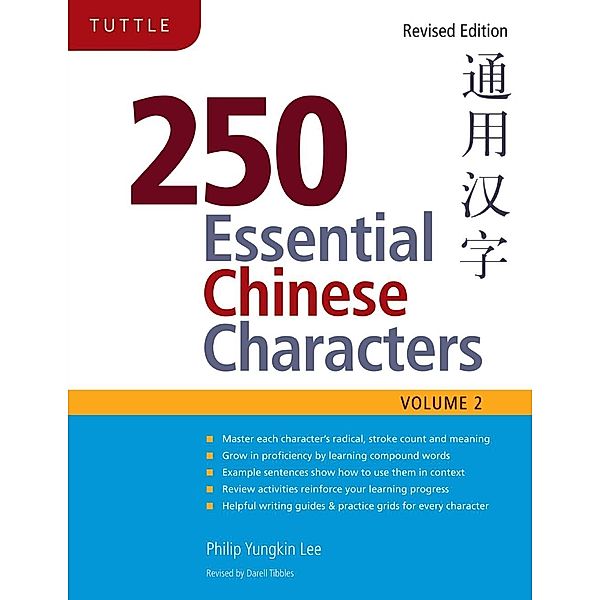 250 Essential Chinese Characters Volume 2, Philip Yungkin Lee