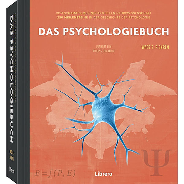 250 Meilensteine Das Psychologiebuch, Wade E. Pickren