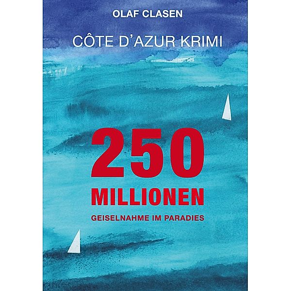 250 Millionen, Olaf Clasen