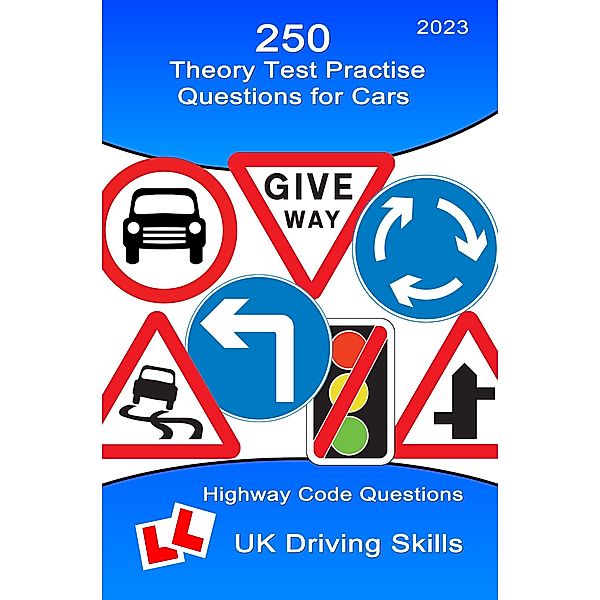 250 Theory Test Practise Questions for Cars, Uk Driving Skills