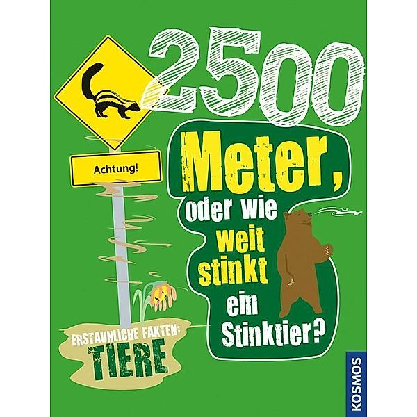 2500 Meter oder wie weit stinkt ein Stinktier?, Margaret Hynes