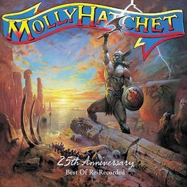 25th Anniversary-Best Of Re-Re, Molly Hatchet