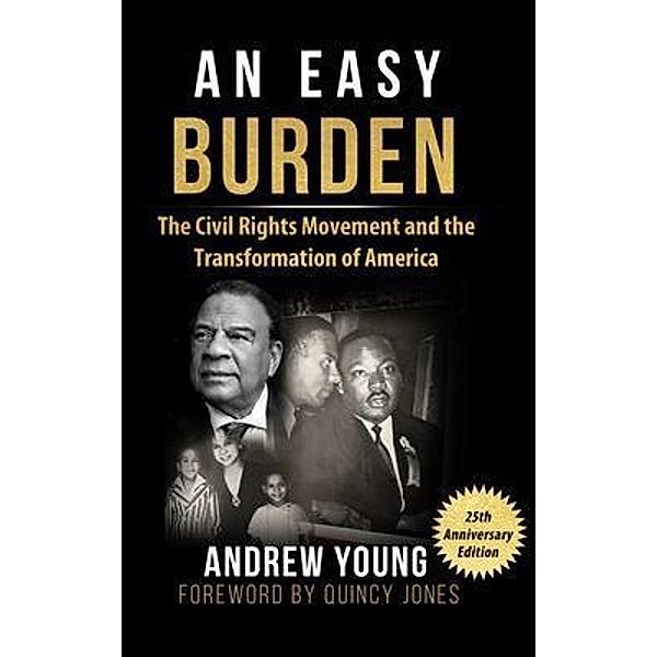 25th Anniversary Edition - An Easy Burden, Andrew Young