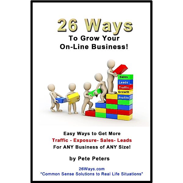 26 Ways to Grow Your Online Business, Peter Peters