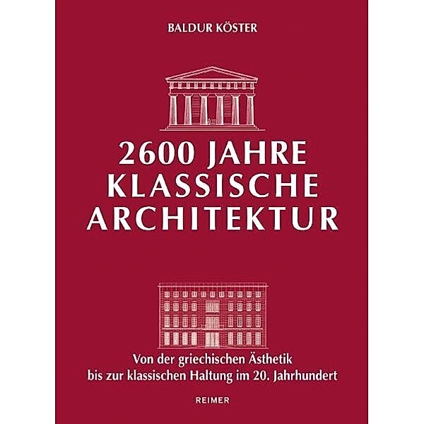 2600 Jahre klassische Architektur, Baldur Köster