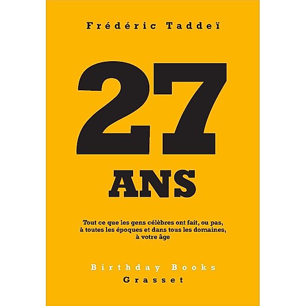 27 ans / Birthday Books, Frédéric Taddeï