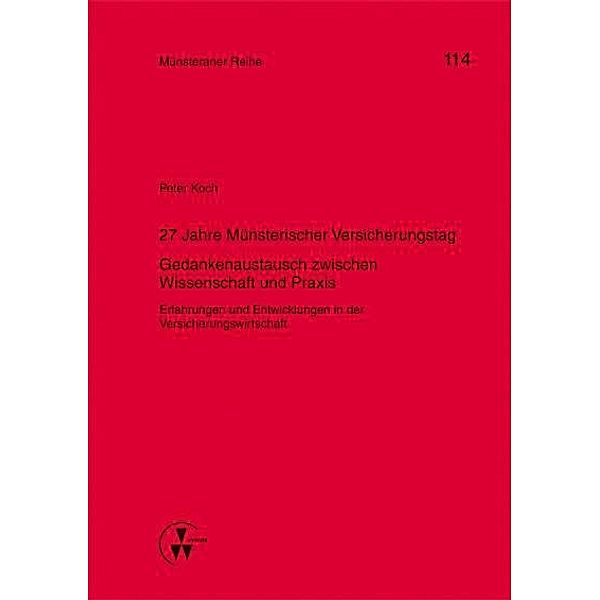 27 Jahre Münsterischer Versicherungstag - Gedankenaustausch zwischen Wissenschaft und Praxis, Peter Koch