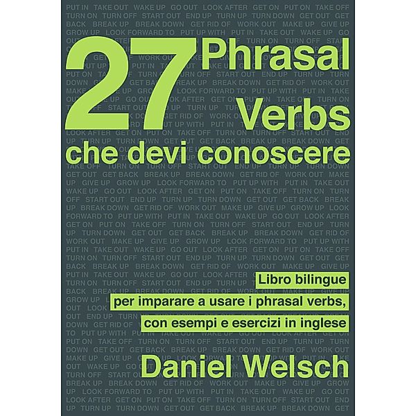 27 Phrasal Verbs Che Devi Conoscere, Daniel Welsch