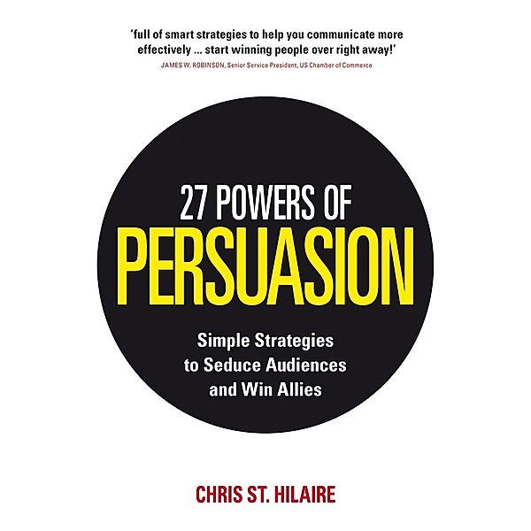 27 Powers of Persuasion, Chris St. Hilaire, Lynette Padwa