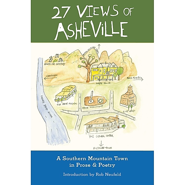27 Views of Asheville: A Mountain Town in Prose & Poetry, Eno Publishers