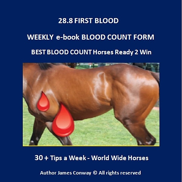 28.8 FIRST BLOOD TIPS - WEEKLY BLOOD COUNT FORM, James Conway