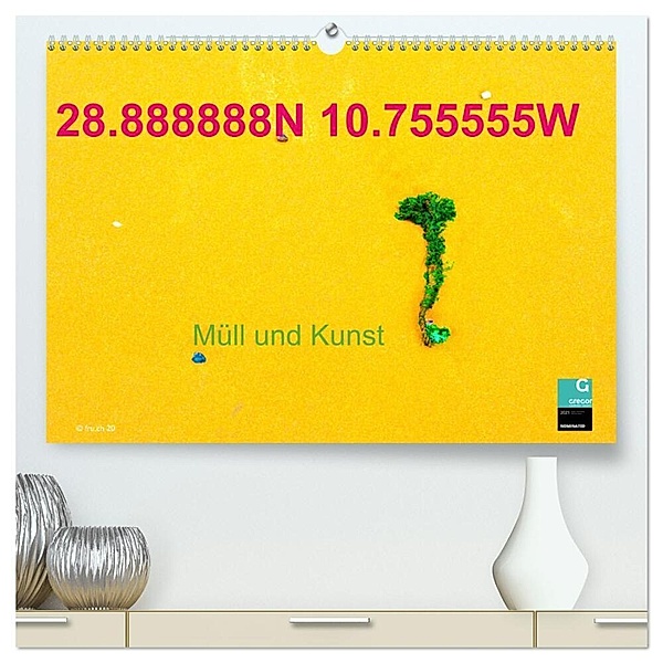 28.888888N 10.755555W Müll und Kunst (hochwertiger Premium Wandkalender 2024 DIN A2 quer), Kunstdruck in Hochglanz, Fru.ch
